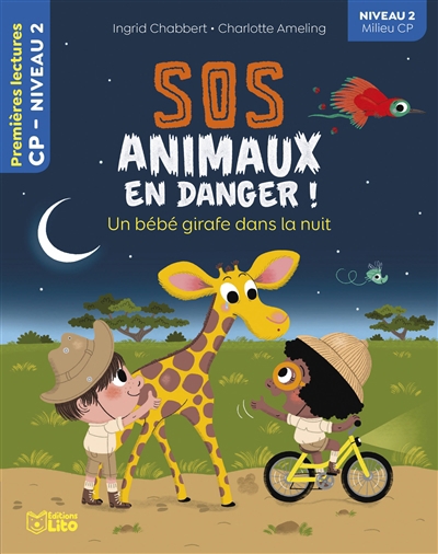 SOS animaux en danger ! : Niveau 2 T.25 - Un bébé girafe dans la nuit | Chabbert, Ingrid (Auteur) | Ameling, Charlotte (Illustrateur)