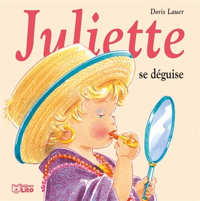 Juliette se déguise | Lauer, Doris