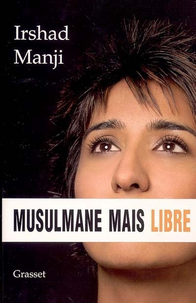 Musulmane mais libre | Manji, Irshad