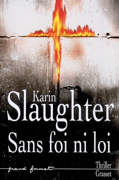 Sans foi ni loi | Slaughter, Karin