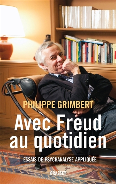 Avec Freud au quotidien | Grimbert, Philippe