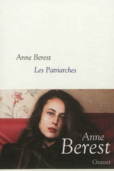 patriarches (Les) | Berest, Anne