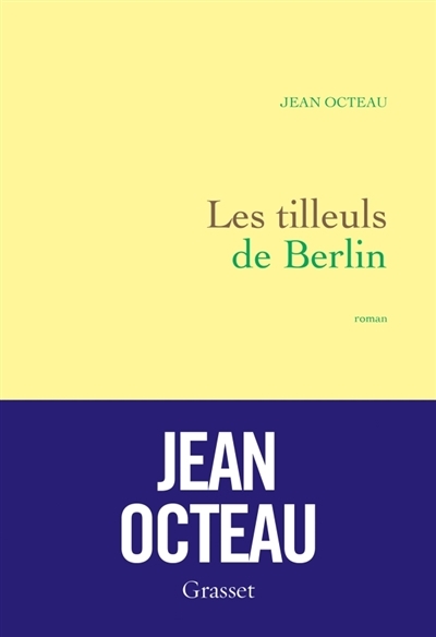 tilleuls de Berlin (Les) | Octeau, Jean