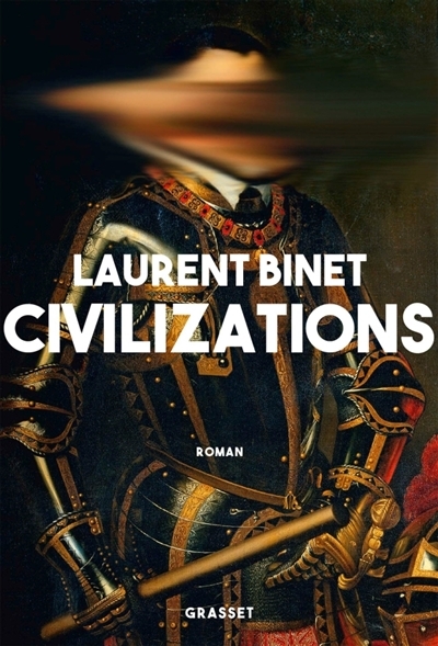 Civilizations | Binet, Laurent