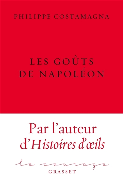 goûts de Napoléon (Les) | Costamagna, Philippe