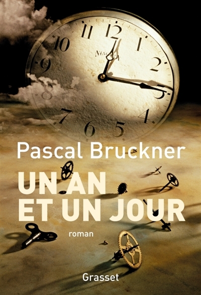 Un an et un jour | Bruckner, Pascal