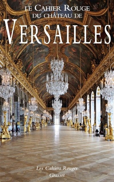 cahier rouge du château de Versailles (Le) | 