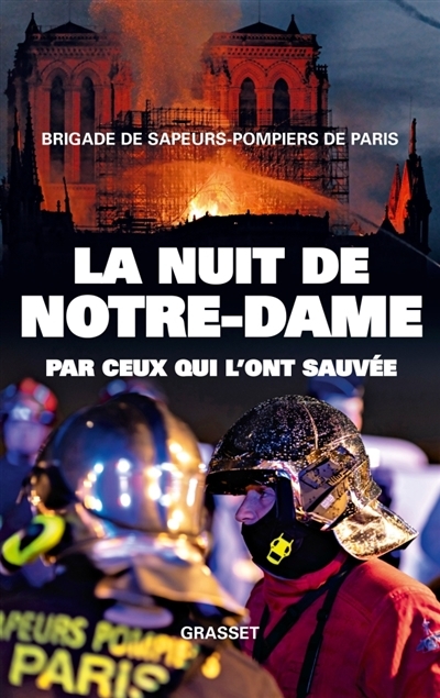 nuit de Notre-Dame (La) | Paris . Brigade de sapeurs-pompiers