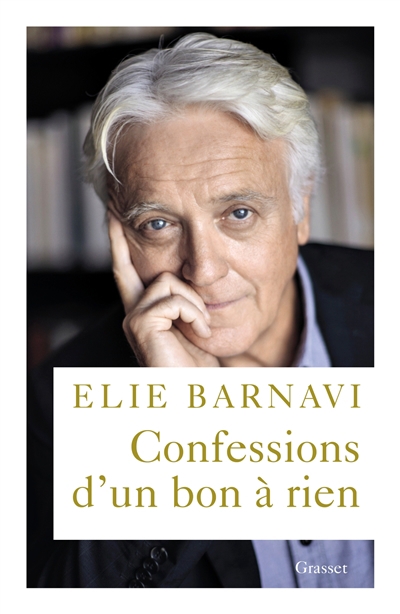 Confessions d'un bon à rien | Barnavi, Elie