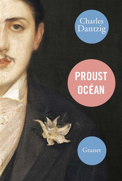 Proust océan | Dantzig, Charles