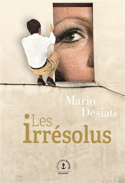 Irrésolus (Les) | Desiati, Mario