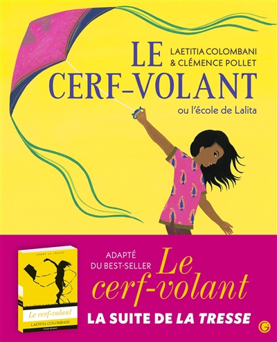 Cerf-volant ou L'école de Lalita (Le) | Colombani, Laetitia (Auteur) | Pollet, Clémence (Illustrateur)