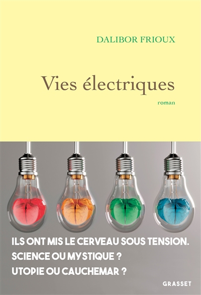 Vies électriques | Frioux, Dalibor (Auteur)