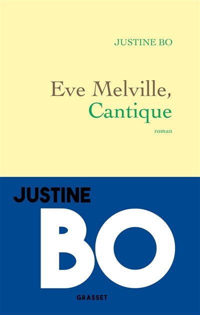Eve Melville, cantique | Bo, Justine (Auteur)