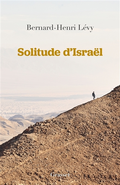 Solitude d'Israël | Lévy, Bernard-Henri