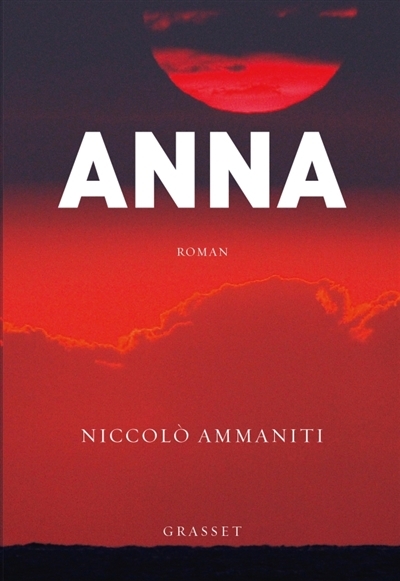 Anna | Ammaniti, Niccolò