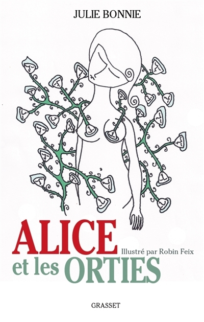 Alice et les orties | Bonnie, Julie B.