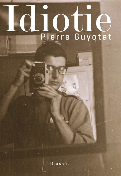 Idiotie | Guyotat, Pierre