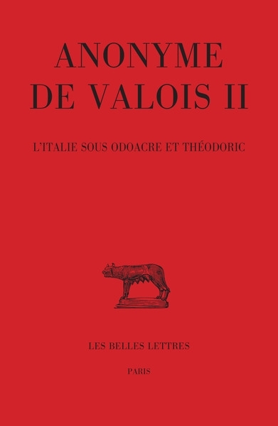 Anonyme de Valois T.02 - L'Italie sous Odoacre et Théodoric | 