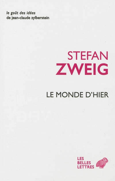 monde d'hier (Le) | Zweig, Stefan