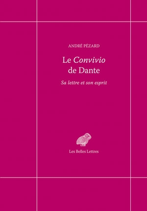 Convivio de Dante (Le) | Pézard, André