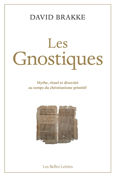 gnostiques (Les) | Brakke, David