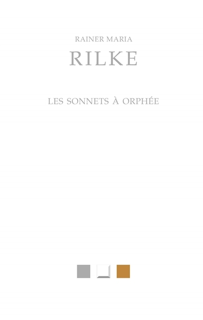 sonnets à Orphée (Les) | Rilke, Rainer Maria