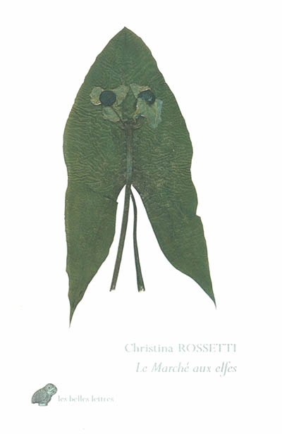 Marché aux elfes (Le) | Rossetti, Christina Georgina