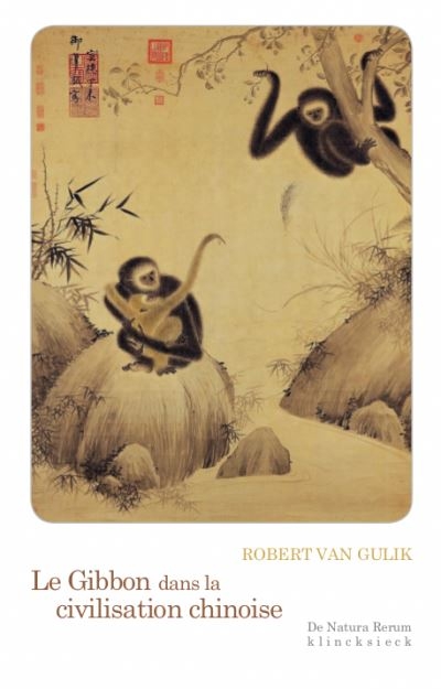 gibbon dans la civilisation chinoise (Le) | Gulik, Robert van