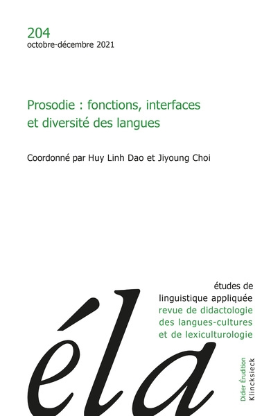 Etudes de linguistique appliquée, n°204. Prosodie : fonctions, interfaces et diversité des langues | Ðào, Huy-Linh