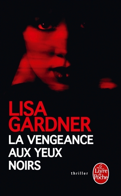 Vengeance aux yeux noirs (La) | Gardner, Lisa