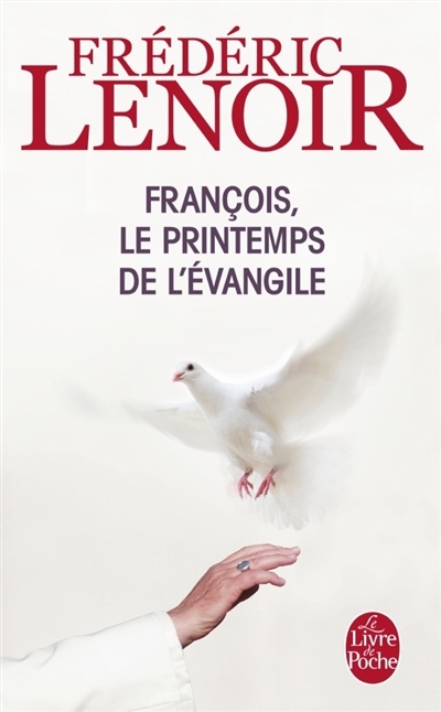 François, le printemps de l'Evangile | Lenoir, Frédéric