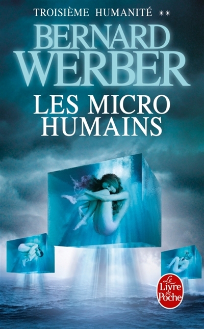 Troisième humanité T.02 - Les micro-humains  | Werber, Bernard