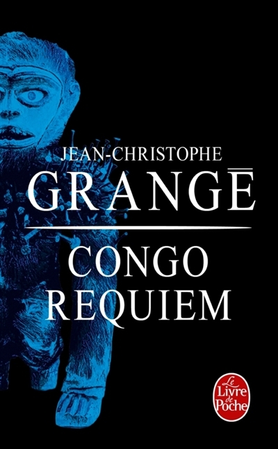 Congo requiem | Grangé, Jean-Christophe