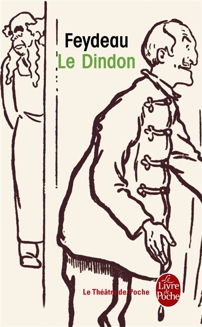 Dindon (Le) | Feydeau, Georges