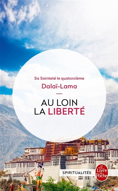Au loin la liberté : mémoires | Dalaï-lama (Auteur)