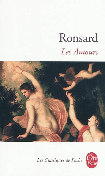 Amours (Les) | Ronsard, Pierre de