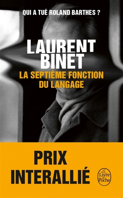septième fonction du langage (La) | Binet, Laurent