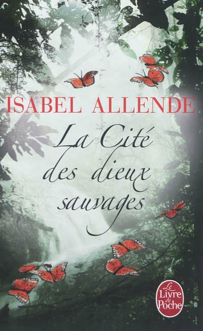 cité des dieux sauvages (La) | Allende, Isabel
