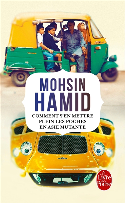 Comment s'en mettre plein les poches en Asie mutante | Hamid, Mohsin