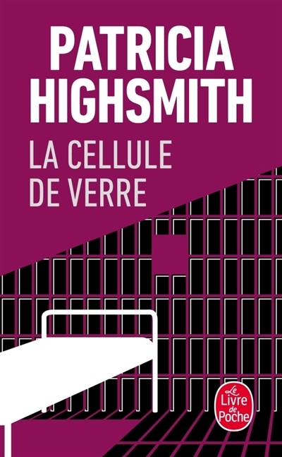 Cellule de verre (La) | Highsmith, Patricia