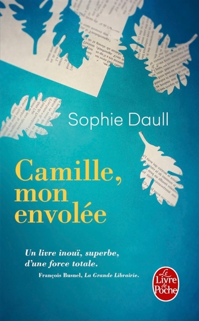 Camille, mon envolée | Daull, Sophie