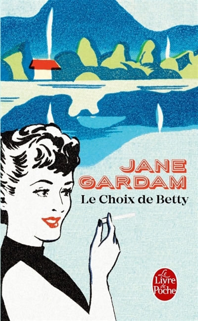 choix de Betty (Le) | Gardam, Jane
