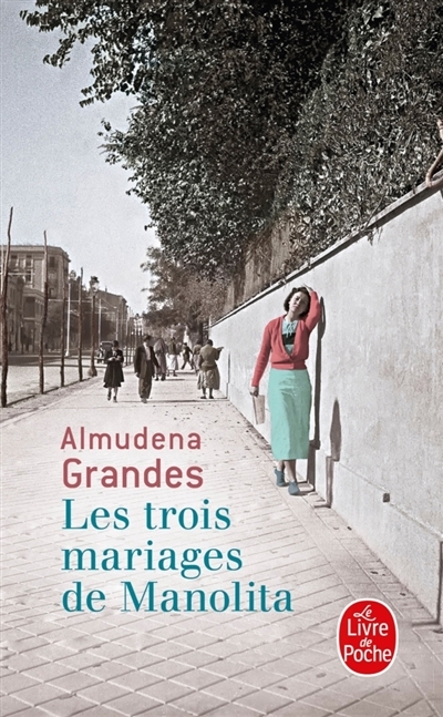 trois mariages de Manolita (Les) | Grandes, Almudena