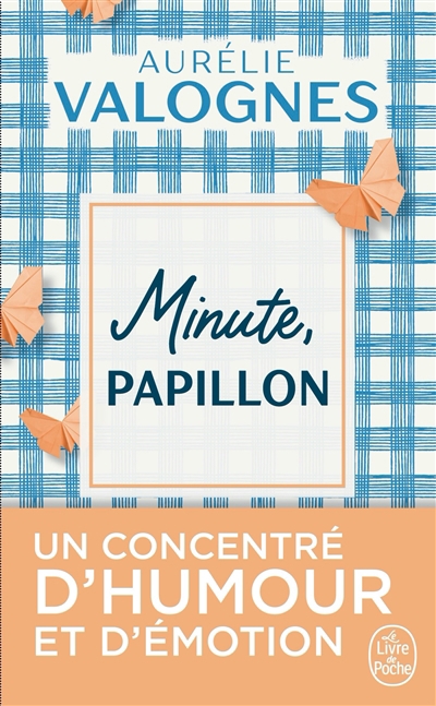 Minute, papillon ! | Valognes, Aurélie