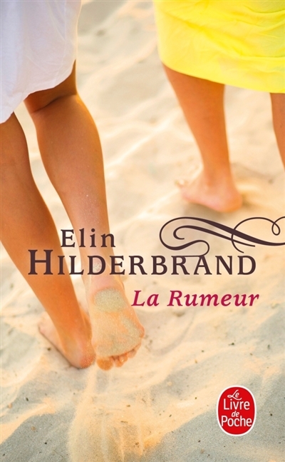 La rumeur | Hilderbrand, Elin