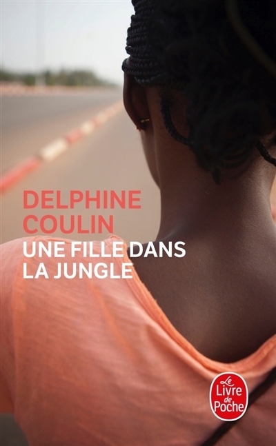 Une fille dans la jungle | Coulin, Delphine