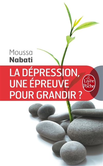 dépression, une épreuve pour grandir ? (La) | Nabati, Moussa