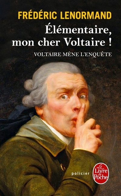 Elémentaire, mon cher Voltaire ! | Lenormand, Frédéric