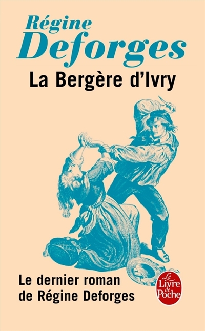 bergère d'Ivry (La) | Deforges, Régine